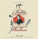 Fabuleuse aventure archéologique du docteur Bailleau (La)